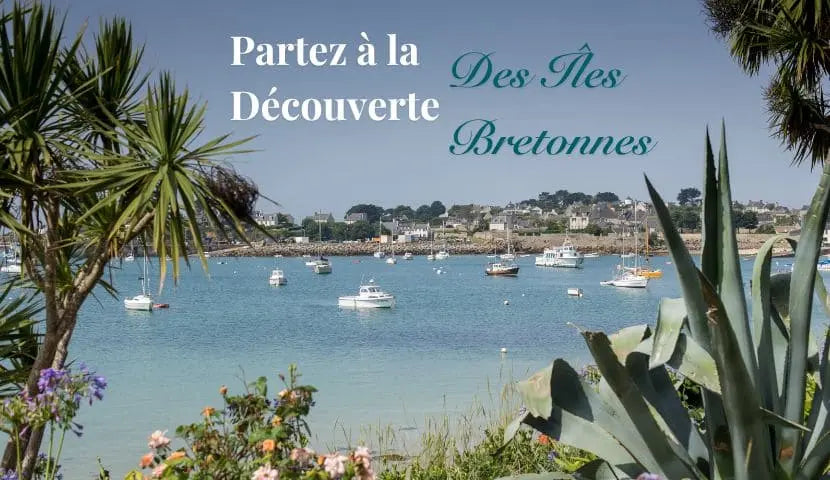 À la découverte des plus belles îles bretonnes