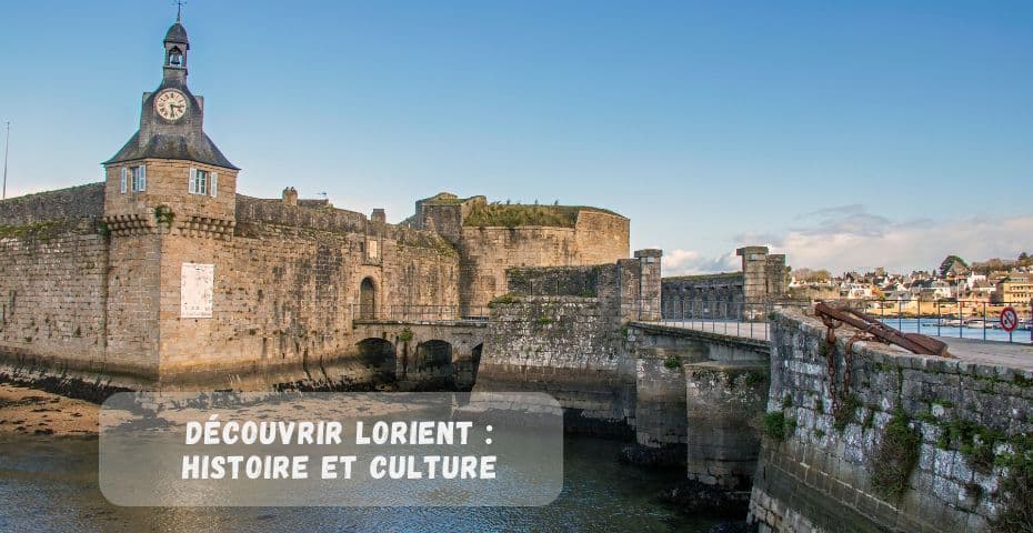 Découvrir Lorient : histoire et culture