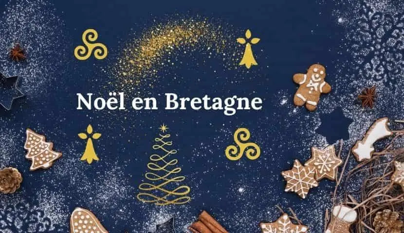 Noël en Bretagne : la magie du Noël traditionnel breton
